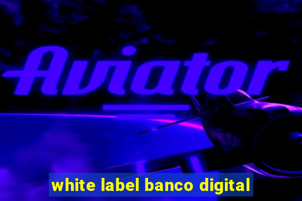 white label banco digital